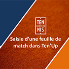 Aide saisie d'une feuille de matchs dans Tenup : Ligue Bourgogne-Franche-Comté de Tennis
