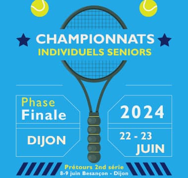 Championnats Régionaux Seniors 2024 : Ligue BFC de Tennis